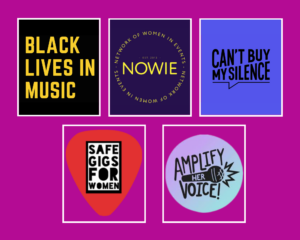 Logos for: Black Lives In Music, NOWIE, Can't Buy My Silence, Safe Gigs For Women and Amplify Her Voice